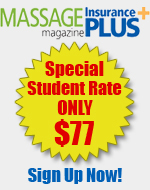 Maasage Therapist Insurance, Massage Liability Insurance, Massage Therapy Insurance, Massage Magazine Insurance Plus Student Rate