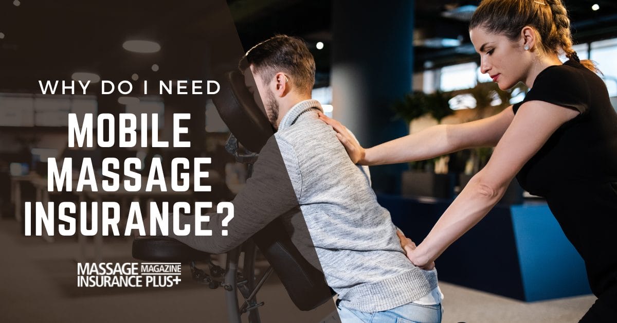 Why do i need mobile massage insurance
