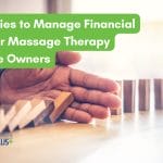 Manage Financial Risks for Massage Therapy Practice Owners.