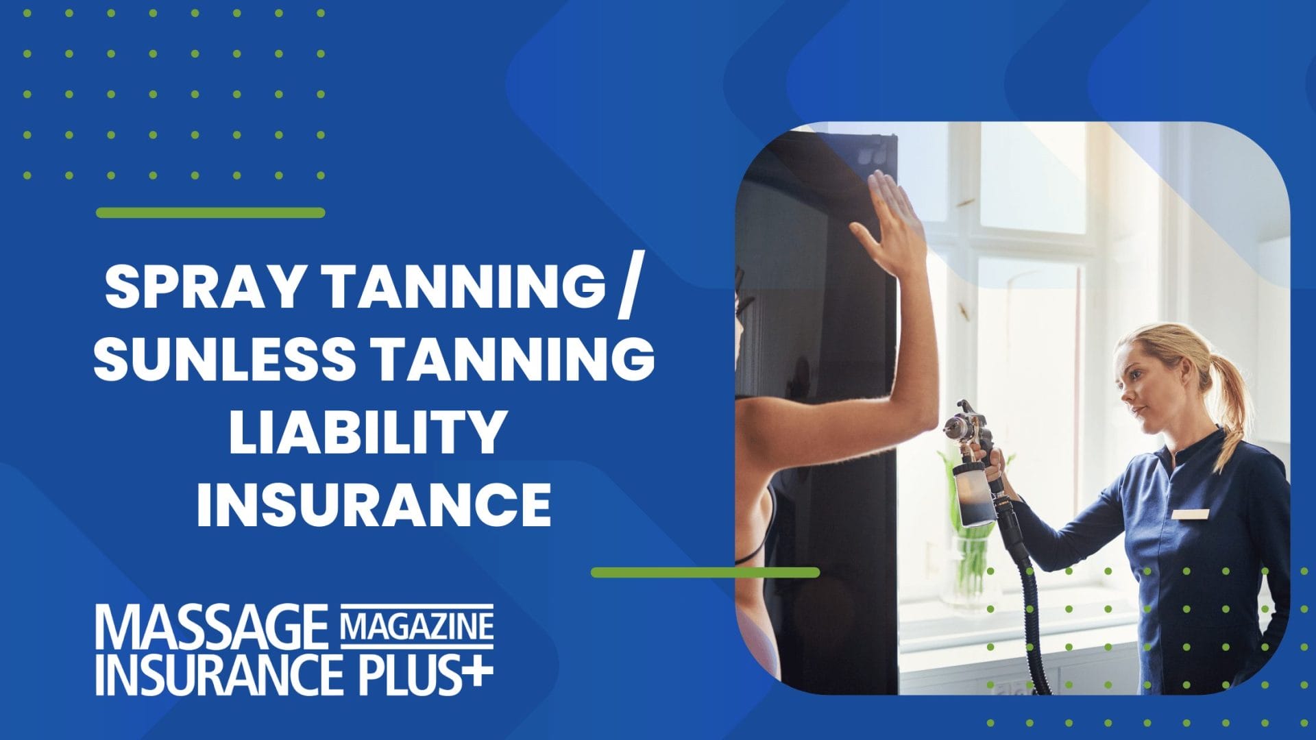 Spray Tanning Liability Insurance Spray Tanning / Sunless Tanning Liability Insurance