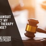 Can a Lawsuit Affect My Massage Therapy License